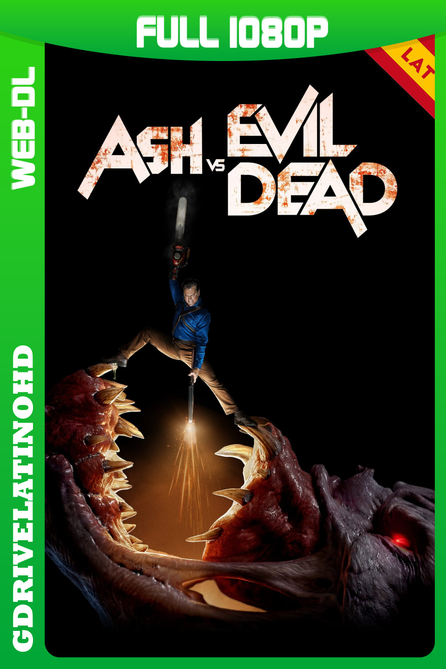 Ash vs Evil Dead (2015-2018) Serie Completa [30/30] WEB-DL 1080p Latino-Inglés