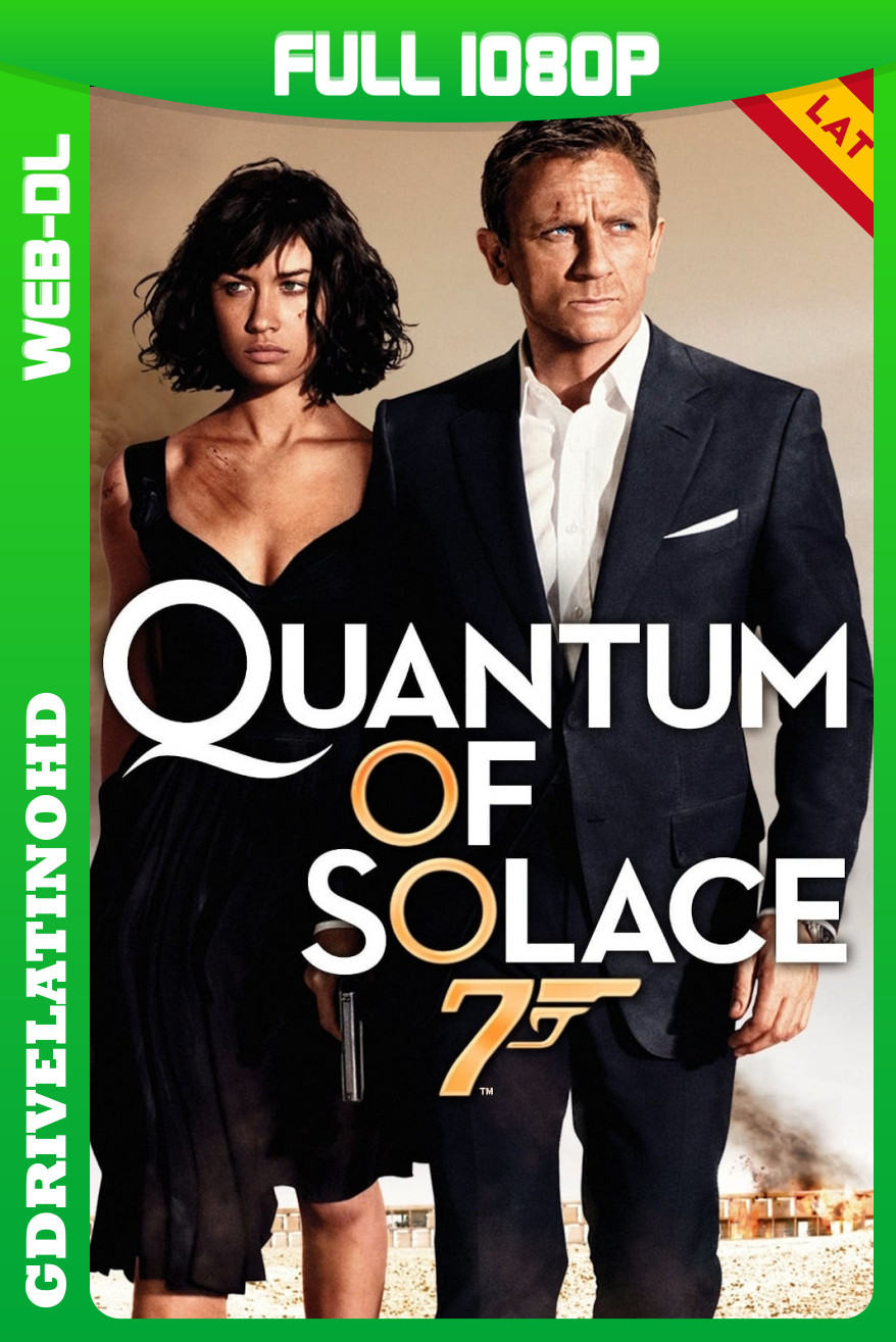 007: Quantum Of Solace (2008) WEB-DL 1080p Latino-Inglés