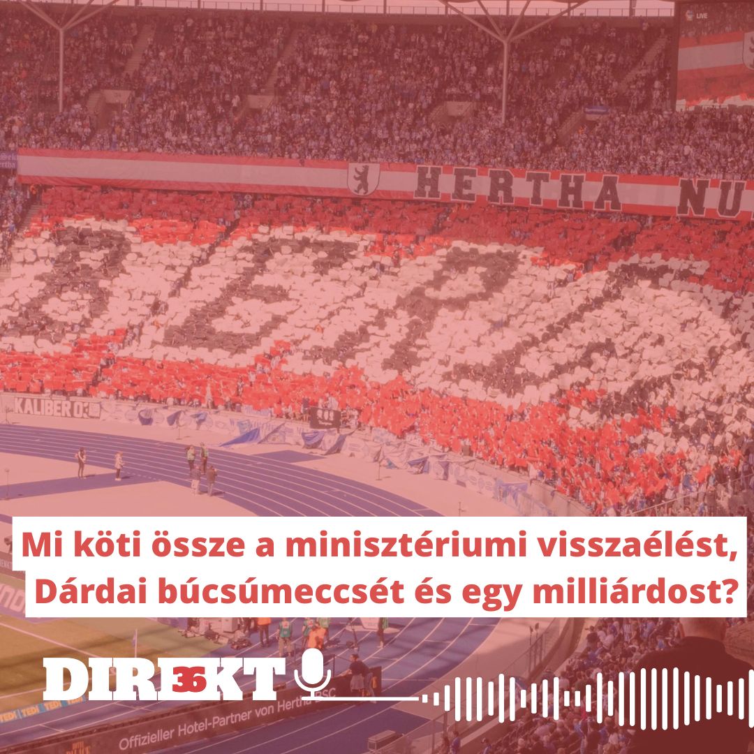 Direkt36: Mi köt össze lehetséges minisztériumi visszaélést, Dárdai búcsúját és egy milliárdost?