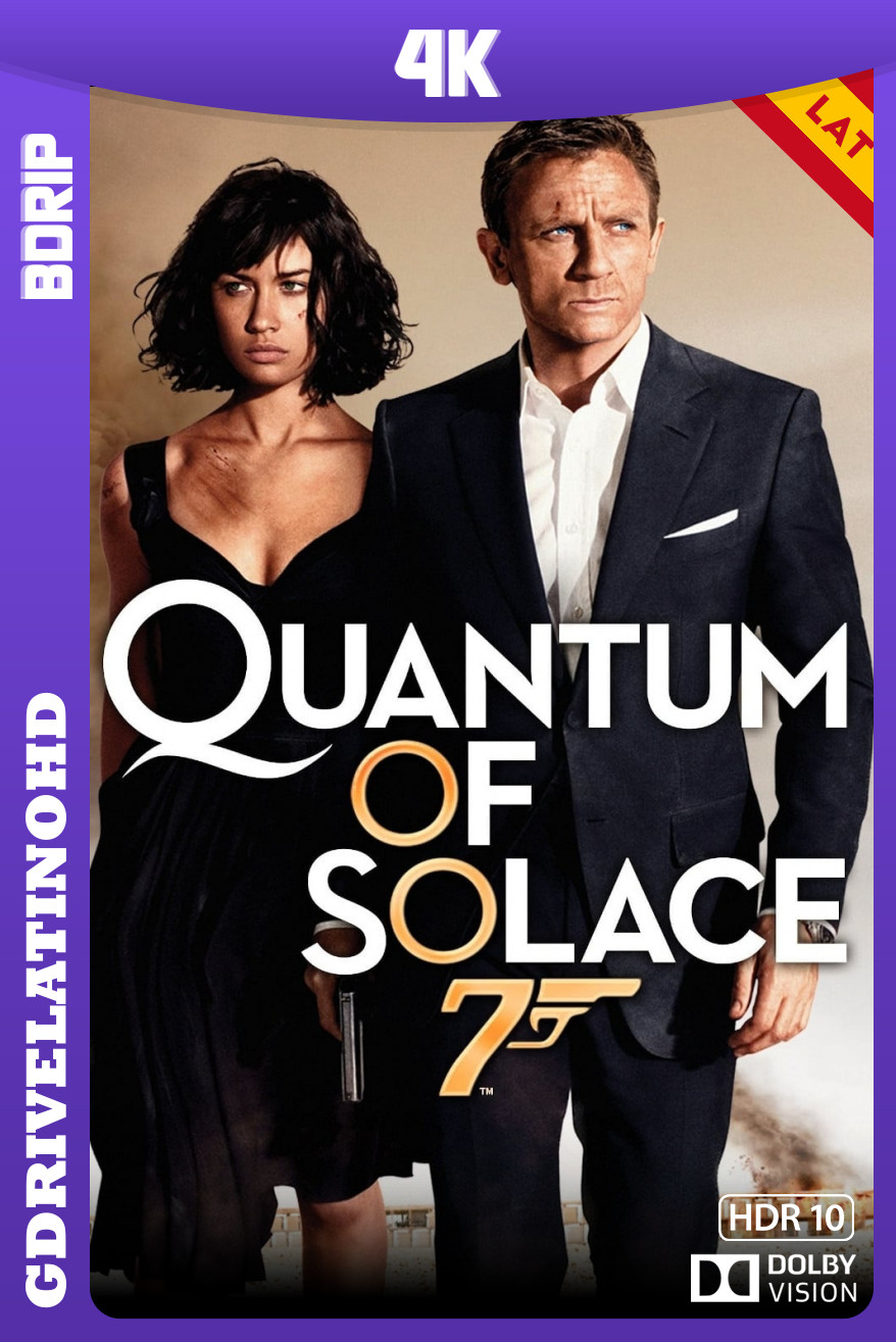 007: Quantum Of Solace (2008) BDRip 4K DV HDR10 Latino-Inglés