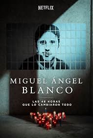 Miguel Ángel Blanco: 48 óra, amely megváltoztatta Spanyolországot - borítókép