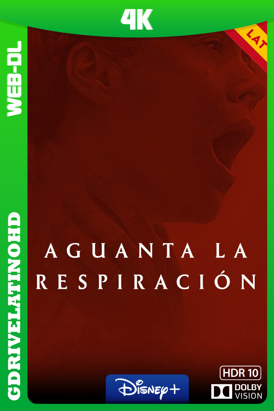 Aguanta la respiración (2024) WEB-DL 4K DV HDR10 Latino-Inglés