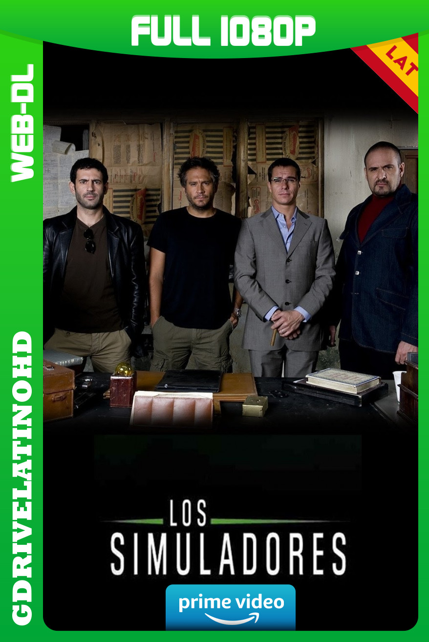 Los Simuladores México (2008-2019) Serie Completa [31/31] WEB-DL 1080p Latino