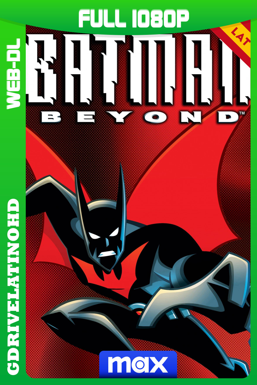 Batman del futuro (1999-2001) Serie Completa [52/52] WEB-DL 1080p Latino-Inglés