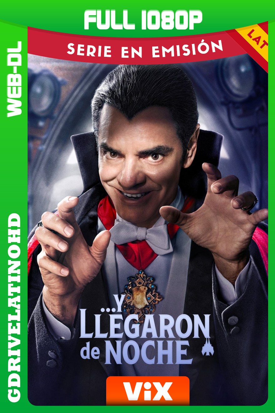 Y llegaron de noche (2024) Temporada 1 [2/?] WEB-DL 1080p Latino