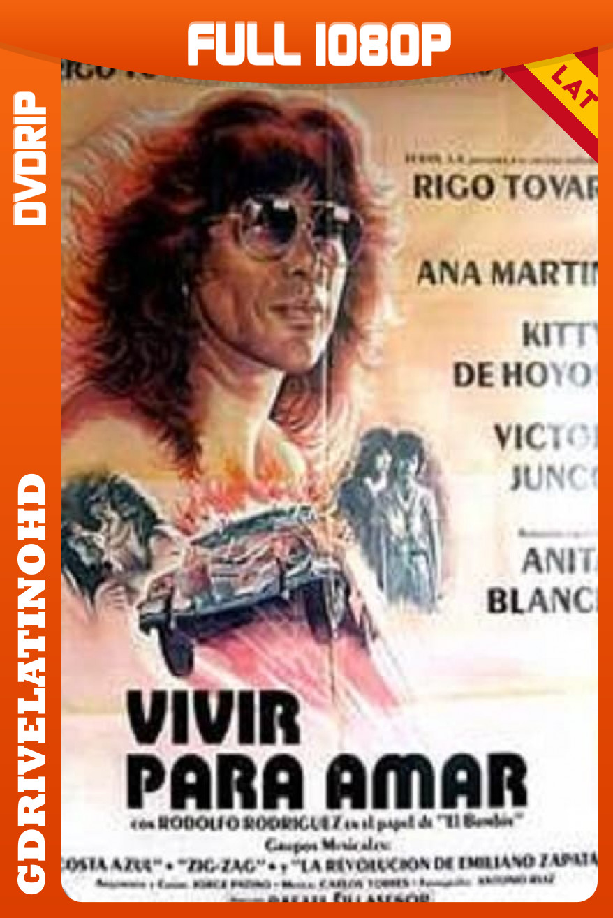 Vivir para amar (1980) DVDRip 1080p Latino