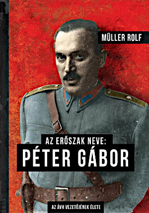 Mller Rolf - Az erszak neve: Pter Gbor (2017)[EPUB]
