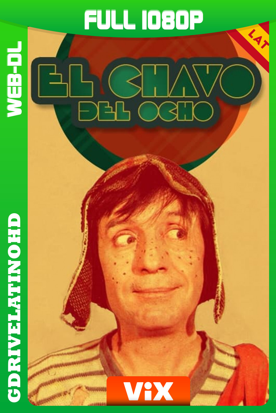 El Chavo del Ocho (1973-1980) Serie Completa [200/200] WEB-DL 1080p Latino